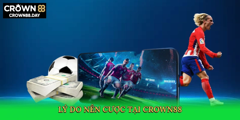 ly-do-nen-cuoc-tai-crown88-3