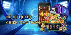 Nổ hũ Quyết chiến tiền thưởng