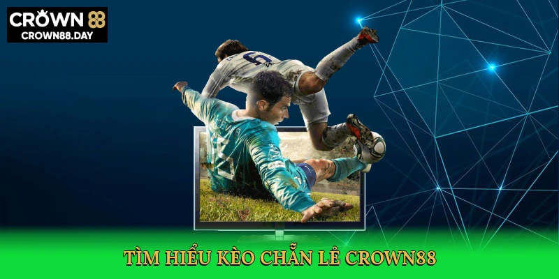 tim-hieu-keo-chan-le-crown88-2