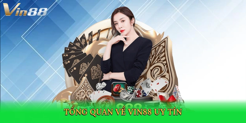 tong-quan-ve-vin88-uy-tin-2