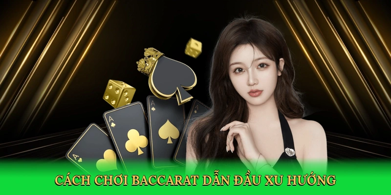 Cách Chơi Baccarat – Bí Kíp Thắng Lớn Sunwin!