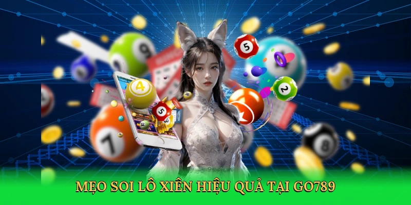 Lô Xiên – Bí Kíp Chinh Phục Lô Đề Thắng Lớn Go789!