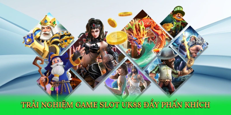 Game Slot UK88 – Bí Quyết Săn Jackpot Đỉnh Cao Tại UK88