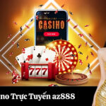 Casino Trực Tuyến az888