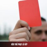 Kèo Thẻ Phạt Là Gì
