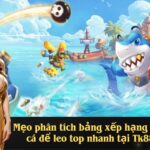 Mẹo phân tích bảng xếp hạng bắn cá để leo top nhanh tại Tk88