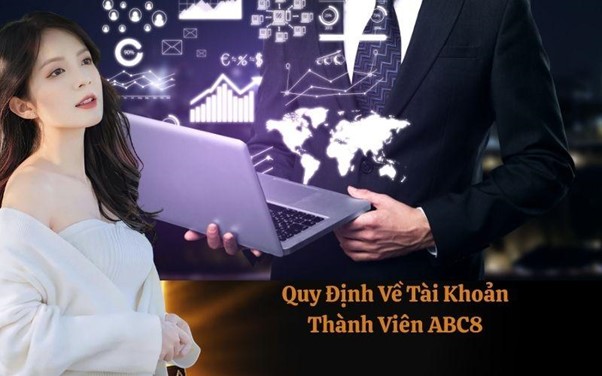 Quy Định Về Tài Khoản Thành Viên ABC8