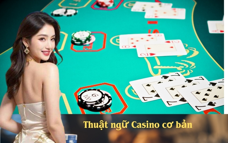 Tổng hợp các thuật ngữ Casino trực tuyến cơ bản nhất tại SV368