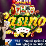 W88 – Nhà cái quốc tế mang đến trải nghiệm cá cược đẳng cấp