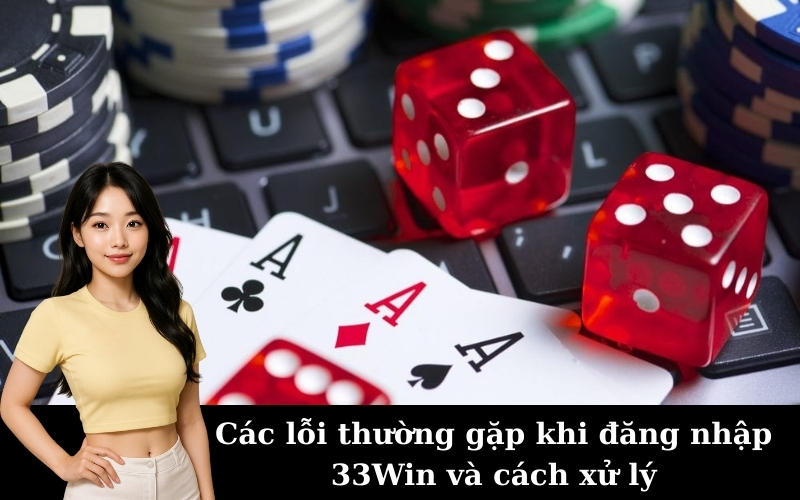 Hướng dẫn đăng nhập 33Win an toàn và nhanh chóng nhất