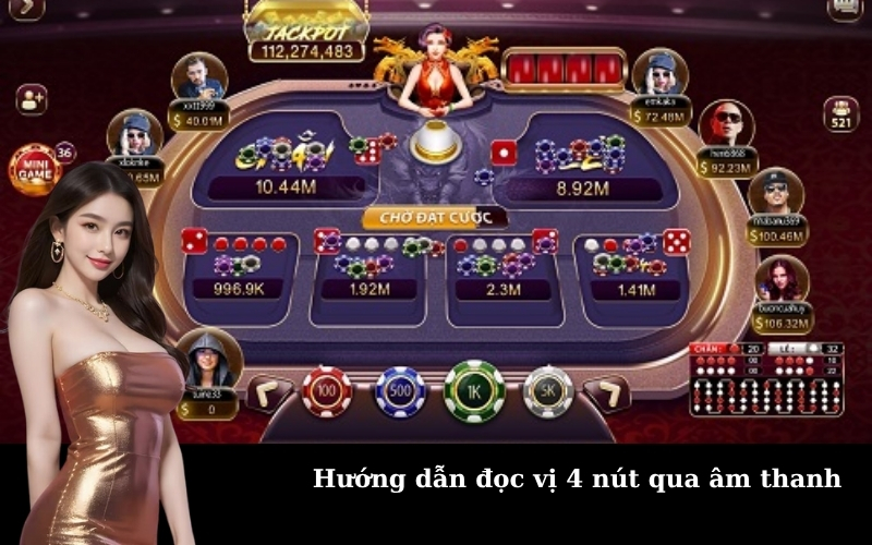 Hướng dẫn đọc vị 4 nút qua âm thanh